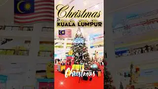 Christmas🎅 Decorations🎊 in Malaysia🇲🇾 #malaysia #kualalumpur #christmas