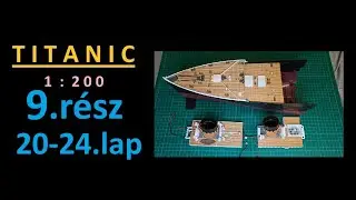 Titanic építés 9.rész 20-24.lapszám #hachette
