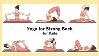 Yoga for Strong Back for Kids | Stretch & Strengthen | Yoga for Children