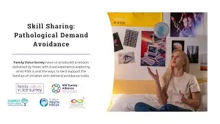 Skill sharing: What is Pathological Demand Avoidance (PDA)