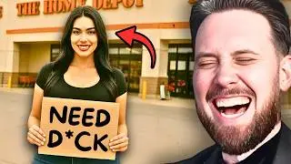 Desperate Women Are BEGGING For Men At Home Depot