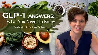 You Were Prescribed a GLP-1, Now What?