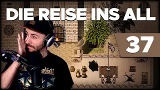 Let's Play Die Reise ins All &ndash; #37: Angriff auf Bakschisch [Route A]