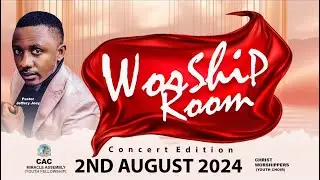 WORSHIP ROOM || PASTOR JEFFREY JOEY MINISTRATION || CONCERT EDITION, 2ND AUG 2024.