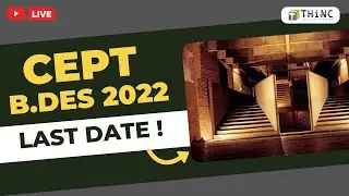 CEPT B.DES 2022 | LAST DATE | ELIGIBILITY | ADMISSION PROCEDURE | UCEED 2022 | DESIGN ENTRANCE EXAM