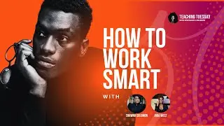 How to Work Smart (Teaching Tuesaday) #worksmartnothard