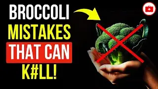 Broccoli 15 Fatal Mistakes You Must Avoid &ndash; These Could Cost You Your Life! 🥦⚠️