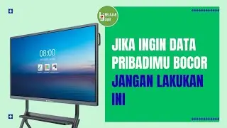Data Pribadi Bisa Bocor saat Menggunakan Papan Interaktif Digital