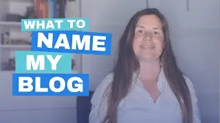 Choosing the Perfect Blog Name: What Should I Name My Blog?