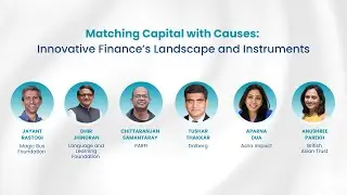 Matching Capital with Causes: Innovative Finance&rsquo;s Landscape and Instruments