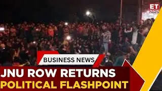 JNU At Centre Of Another 'Slogan' Storm; Controversial Slogans Raised Against PM, HM Shah | ET Now