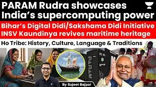 PARAM Rudra, Digital Didi, INSV Kaundinya & Ho Tribe