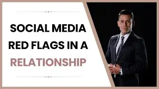 Detecting Social Media Red Flags in Your Relationship