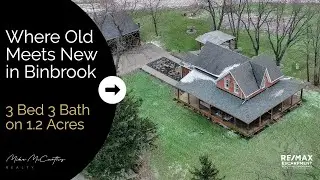 Binbrook Real Estate For Sale | 19th Century Charm Meets 21st Century Style | Mike McCarthy Realty