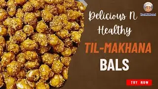 Healthy Winter Sweet Recipe | Til-Makhana Jaggery Balls at Home #viralvideo #recipe #sweets