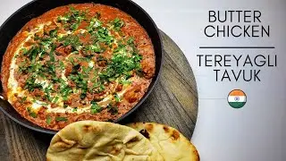 Hindistan'ın En Ünlü Yemeği Butter Chicken (Tereyağlı Tavuk) #57