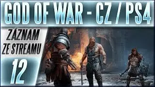 God of War CZ | #12 | Synové Thora | CZ Let's Play / PS4 (záznam ze streamu)