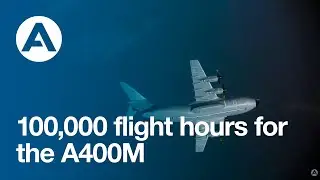 100 000 летных часов для A400M