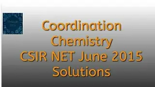Coordination Chemistry CSIR NET June 2015 Solutions