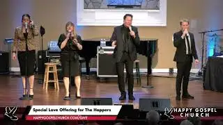 Pastor Bill & Sally Bailey welcome THE HOPPERS to Happy Gospel!