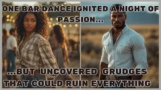 A PASSIONATE NIGHT AT THE SOUL BARN DANCE...UNLEASHED GRUDGES THAT COULD TEAR APART THEIR FAMILIES.