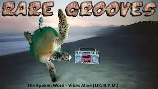 The Spoken Word - Vibes Alive [101 B.P.M.]