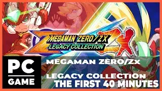 Mega Man Zero/ZX Legacy Collection (Steam PC, 4K 60fps) - The first 40 minutes of gameplay