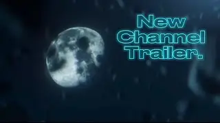 N6T Updated Channel trailer (2023)