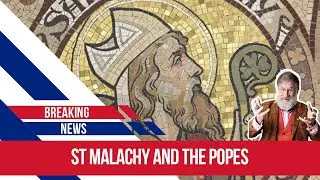 The prophecies of St Malachy