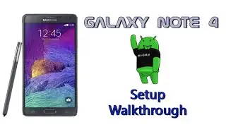How to Setup the Galaxy Note 4