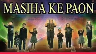 Christian Special Dance Song: Masiha Ke Paon Dance 