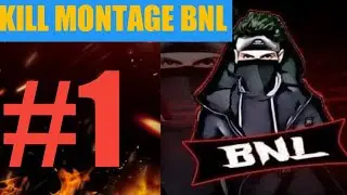 Kill Montage BNL #1 | Solo vs Squad