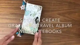 Graphic 45 Travel Album with Notebooks Walk Thru