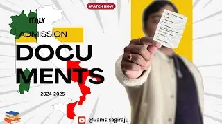 REQUIRED DOCUMENTS FOR ITALY UNIVERSITY ADMISSIONS | #italy | @vamsisagiraju | 2024-2025 ADMISSIONS
