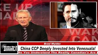 WUCN-Epi#545-China CCP Deeply Invested Into Venezuela