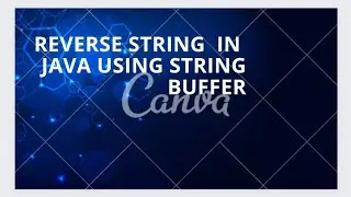 Reverse the string in java using string buffer @exploringthepossibilities