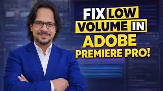ADOBE PREMIER PRO | Fix Low Volume & Improve Clarity in Premiere Pro (Easy Tutorial).