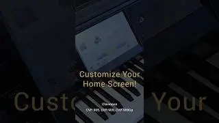 How to Customize Your Piano's Home Screen  |  #HowTo #Yamaha #Clavinova #CVP