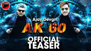 AK 60 Official Teaser | Ajay Devgn | Ajith Kumar | Boney Kapoor | Jhanvi Kapoor | #AK60