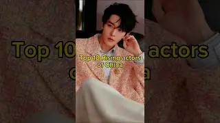 Top 10 Rising actors of China | Rising actors | Chinese | TrendingWorld
