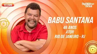BBB 26: Conhe&ccedil;a Babu Santana, um dos Veteranos confirmados! | BBB 26 | TV Globo