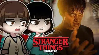 Stranger Thing S4 react to Season 5 || Part 1/? || GACHA REACT