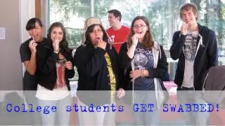 COLLEGE STUDENTS GET SWABBED!