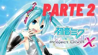 Gameplay Español Parte 2 HATSUNE MIKU Project Diva X. Ps Vita. Hatsune 39 music video game. SEGA.