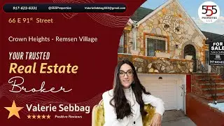 66 E 91st - Crown Heights Move-in Ready | Brooklyn House Tour - 555 Properties LLC - Valerie Sebbag