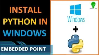 TUTORIAL #1 | Right Installation of Python in Windows | 3 Ways to Open Python Shell  | EmbeddedPOINT
