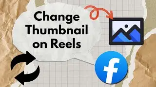 How to Change Thumbnail on Facebook Reels Video | Custom Cover for Reels