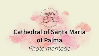 Palma Cathedral Photo Montage