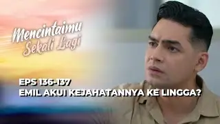 APA YANG AKAN LINGGA LAKUKAN DENGAN KEBENARAN INI⁉️ - MENCINTAIMU SEKALI LAGI EPS 136-137