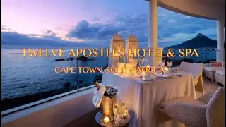 TWELVE APOSTLES HOTEL & SPA CAPE TOWN